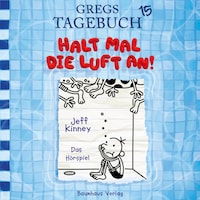 Gregs Tagebuch, Folge 15: Halt mal die Luft an!