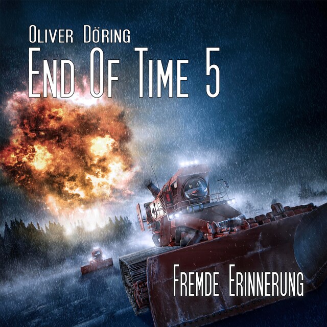 Okładka książki dla End of Time, Folge 5: Fremde Erinnerung (Oliver Döring Signature Edition)