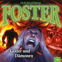 Foster, Folge 14: Götter und Dämonen