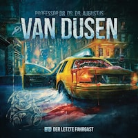 Van Dusen, Folge 39: Der letzte Fahrgast (ungekürzt)