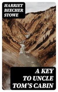 A Key to Uncle Tom's Cabin