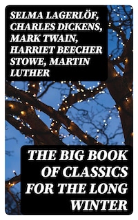 The Big Book of Classics for the Long Winter