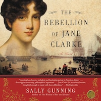 The Rebellion of Jane Clarke