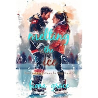 Melting the Ice (A Timberlake Titans Hockey Romance—Book 3)