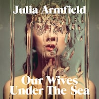 Our Wives Under The Sea