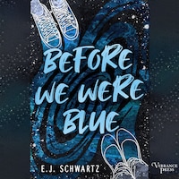 Before We Were Blue