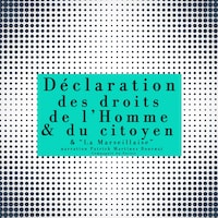 La Déclaration des droits de l'Homme et du Citoyen