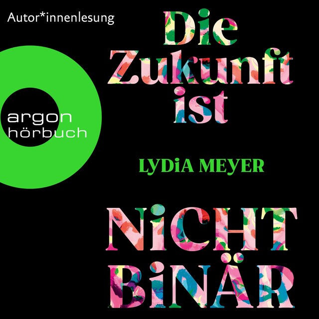 Buchcover für Die Zukunft ist nicht binär (Ungekürzte Lesung)