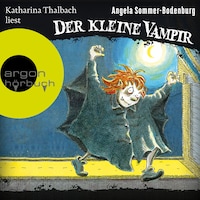 Der kleine Vampir - Der kleine Vampir, Band 1 (Ungekürzte Lesung mit Musik)