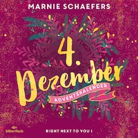 Right Next to You I (Christmas Kisses. Ein Adventskalender 4)