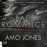 Bad Romance - Elite Kings Club, Teil 5 (Ungekürzt)