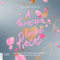 A Thousand Broken Pieces - A Thousand Boy Kisses-Reihe, Teil 2 (Ungekürzt)