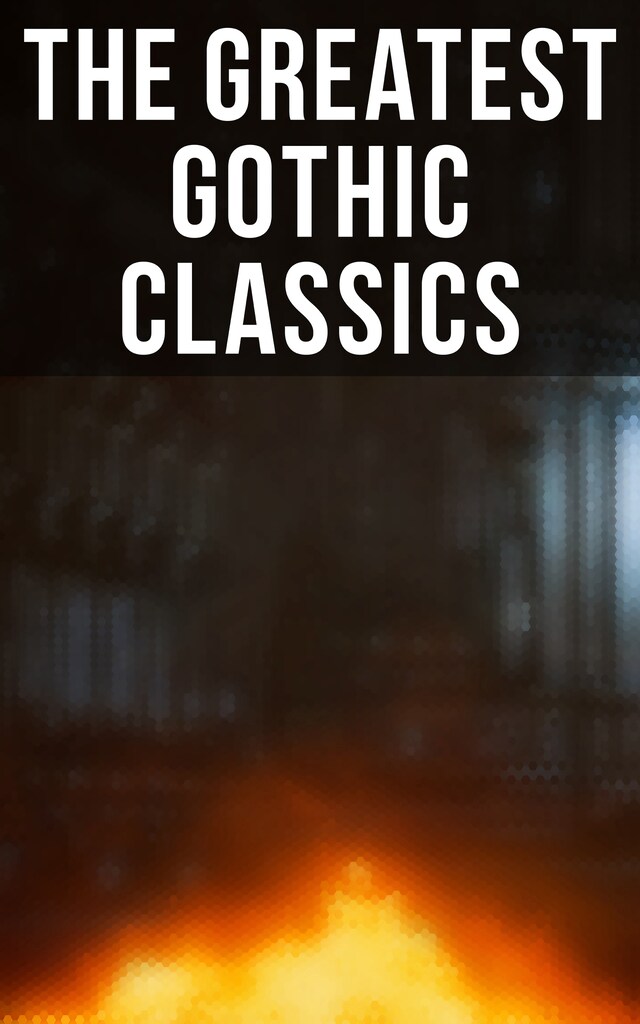 Okładka książki dla The Greatest Gothic Classics