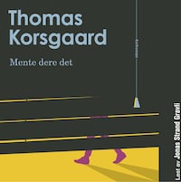 Mente dere det