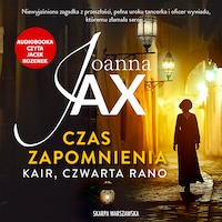 Czas zapomnienia. Kair, czwarta rano