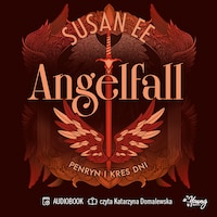 Penryn i kres dni. Angelfall. Tom 3