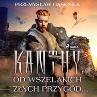 Kanthy. Od wszelakich złych przygód...