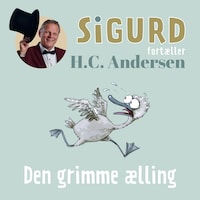 Sigurd fortæller om Den grimme ælling
