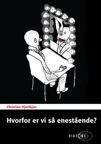 Hvorfor er vi så enestående?