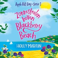 Zonnestralen boven Blackberry Beach
