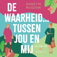 De waarheid tussen jou en mij