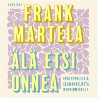 Älä etsi onnea