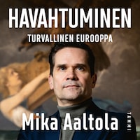 Havahtuminen - Turvallinen Eurooppa