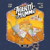 Agenttimummo ja villi rollaattori