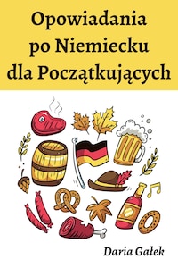 Opowiadania po Niemiecku dla Początkujących