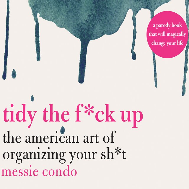 Kirjankansi teokselle Tidy the F*ck Up