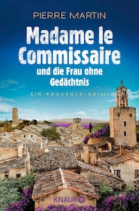 Madame le Commissaire und die Frau ohne Gedächtnis